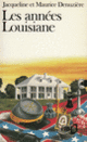 Couverture Les années Louisiane (Jacqueline et Maurice Denuzière)