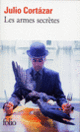 Couverture Les armes secrètes (Julio Cortázar)