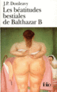 Couverture Les béatitudes bestiales de Balthazar B (James Patrick Donleavy)
