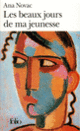Couverture Les Beaux jours de ma jeunesse (Ana Novac)