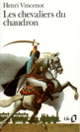 Couverture Les Chevaliers du chaudron (Henri Vincenot)