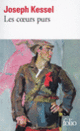 Couverture Les Cœurs purs (Joseph Kessel)