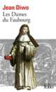 Couverture Les Dames du Faubourg (Jean Diwo)