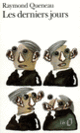 Couverture Les derniers jours (Raymond Queneau)