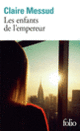 Couverture Les enfants de l'empereur (Claire Messud)