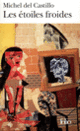 Couverture Les Étoiles froides (Michel Del Castillo)