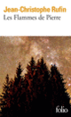 Couverture Les Flammes de Pierre (Jean-Christophe Rufin)