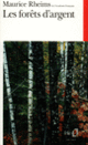 Couverture Les forêts d'argent (Maurice Rheims)