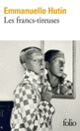 Couverture Les francs-tireuses (Emmanuelle Hutin)