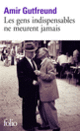 Couverture Les gens indispensables ne meurent jamais (Amir Gutfreund)