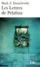 Couverture Les Lettres de Pelafina par Pelafina H. Lièvre (Mark Z. Danielewski)