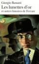 Couverture Les Lunettes d'or et autres histoires de Ferrare (Giorgio Bassani)