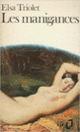 Couverture Les Manigances (Elsa Triolet)