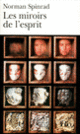 Couverture Les Miroirs de l'esprit (Norman Spinrad)