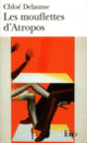 Couverture Les Mouflettes d'Atropos (Chloé Delaume)
