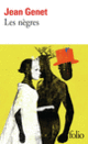 Couverture Les Nègres / Pour jouer "Les nègres" (Jean Genet)
