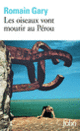 Couverture Les oiseaux vont mourir au Pérou (Romain Gary)