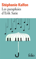 Couverture Les parapluies d'Erik Satie ()