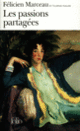Couverture Les Passions partagées (Félicien Marceau)