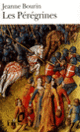 Couverture Les Pérégrines (Jeanne Bourin)