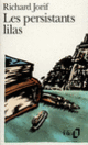 Couverture Les Persistants lilas (Richard Jorif)