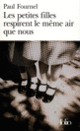 Couverture Les petites filles respirent le même air que nous (Paul Fournel)