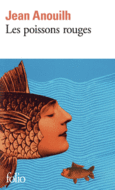 Couverture Les Poissons rouges ou Mon père, ce héros ()