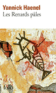 Couverture Les Renards pâles (Yannick Haenel)