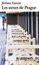 Couverture Les sœurs de Prague (Jérôme Garcin)