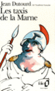 Couverture Les Taxis de la Marne (Jean Dutourd)