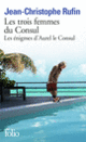 Couverture Les trois femmes du Consul (Jean-Christophe Rufin) Couverture Les trois femmes du Consul (Jean-Christophe Rufin)