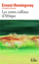 Couverture Les vertes collines d'Afrique (Ernest Hemingway)