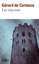 Couverture Les vice-rois (Gérard de Cortanze) Couverture Les vice-rois (Gérard de Cortanze)