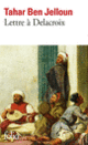 Couverture Lettre à Delacroix (Tahar Ben Jelloun)