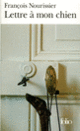 Couverture Lettre à mon chien (François Nourissier)