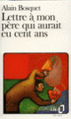 Couverture Lettre à mon père qui aurait eu cent ans (Alain Bosquet)