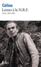 Couverture Lettres à la N.R.F. (Louis-Ferdinand Céline)