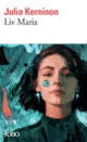 Couverture Liv Maria (Julia Kerninon)