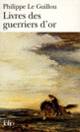 Couverture Livres des guerriers d'or (Philippe Le Guillou)