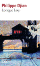 Couverture Lorsque Lou (Philippe Djian)