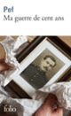 Couverture Ma guerre de cent ans ( Pef)