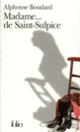 Couverture Madame... de Saint-Sulpice (Alphonse Boudard)