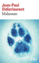 Couverture Malamute (Jean-Paul Didierlaurent)