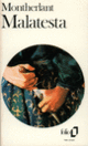 Couverture Malatesta (Henry de Montherlant)