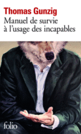 Couverture Manuel de survie à l'usage des incapables ()