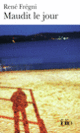 Couverture Maudit le jour (René Frégni)