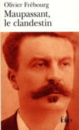 Couverture Maupassant, le clandestin ()