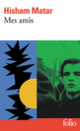 Couverture Mes amis (Hisham Matar)
