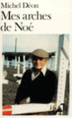 Couverture Mes arches de Noé (Michel Déon)