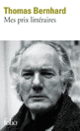 Couverture Mes prix littéraires (Thomas Bernhard)